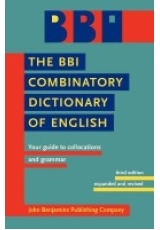 BBI Combinatory Dictionary of English, Your guide to collocations and grammar. Third edition revised by Robert Ilson