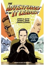 Adventures of an IT Leader, Updated Edition with a New Preface by the Authors