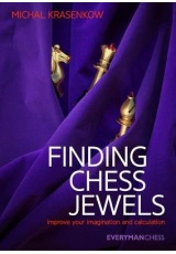 Finding Chess Jewels, Improve Your Imagination And Calculation