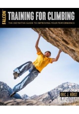 Training for Climbing, The Definitive Guide to Improving Your Performance