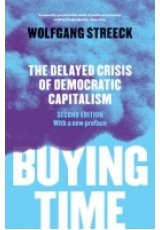 Buying Time, The Delayed Crisis of Democratic Capitalism