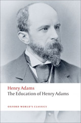 Oxford World´s Classics The Education of Henry Adams