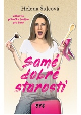 Samé dobré starosti