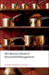 Oxford World´s Classics - Biography Mrs Beeton´s Book of Household Management (Abridged edition)