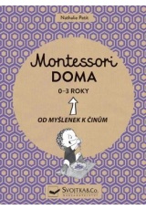 Montessori doma 0-3 roky: Od myšlenek k činům