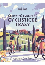 Úchvatné evropské cyklistické trasy - Lonely Planet