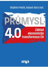 Průmysl 4.0 - Základ ekonomické transformace ČR