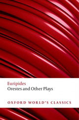 Oxford World´s Classics Orestes and Other Plays