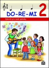 DO-RE-MI 2 - Zpěvník pro malé zpěváky