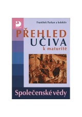 Přehled učiva k maturitě - Společenské vědy