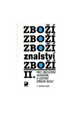 Zbožíznalství II. - pro OA a ostatní SŠ - 4. vydání