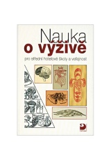 Nauka o výživě - pro střední hotelové školy a veřejnost