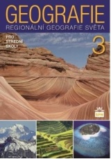 Geografie pro střední školy 3 - Regionální geografie světa