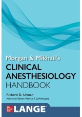 Morgan and Mikhail´s Clinical Anesthesiology Handbook