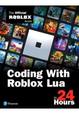 Coding with Roblox Lua in 24 Hours, The Official Roblox Guide