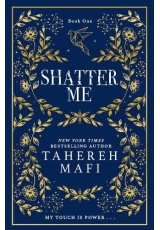 Shatter Me