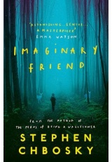 Imaginary Friend, From the author of The Perks Of Being a Wallflower