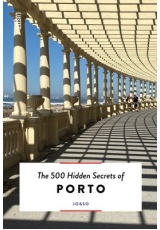 500 Hidden Secrets of Porto