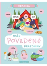 Vida, věda! Naše povedené prázdniny