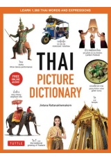 Thai Picture Dictionary, Learn 1,500 Thai Words and Phrases - The Perfect Visual Resource for Language Learners of All Ages (Includes Online Audio)