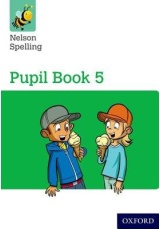 Nelson Spelling Pupil Book 5 Year 5/P6