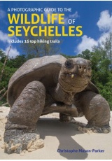 Photographic Guide to the Wildlife of Seychelles