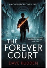 Forever Court (Knights of the Borrowed Dark Book 2)