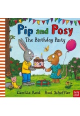 Pip and Posy: The Birthday Party, A classic storybook about when things don't go to plan