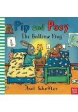 Pip and Posy: The Bedtime Frog