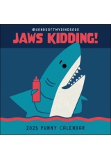 HandsOffMyDinosaur 2025 Wall Calendar, Jaws Kidding!