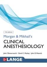 Morgan and Mikhail's Clinical Anesthesiology