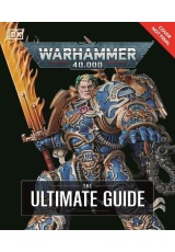 Warhammer 40,000 The Ultimate Guide