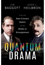 Quantum Drama, From the Bohr-Einstein Debate to the Riddle of Entanglement