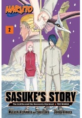 Naruto: Sasuke's Story—The Uchiha and the Heavenly Stardust: The Manga, Vol. 2