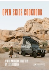 Open Skies Cookbook, A Wild American Road Trip