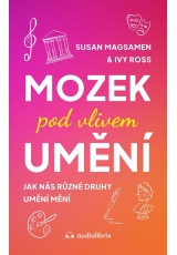 Mozek pod vlivem umění - Jak nás různé druhy umění mění