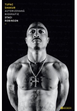 Tupac Shakur: Autorizovaná biografie