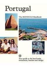 Portugal: The Monocle Handbook, Your guide to the best hotels, restaurants, beaches and design