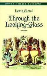 THROUGH THE LOOKING-GLASS