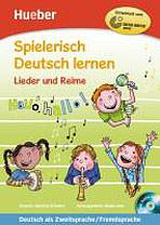 Spielerisch Deutsch lernen Lieder und Reime Buch + gratis Audio CD