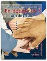 En Equipo.es 3 Avanzado B2 Libro del profesor