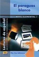 Lecturas graduadas Elemental II El paraguas blanco - Libro