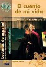 Serie Hispanoamerica Intermedio El cuento de mi vida - Libro