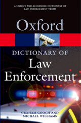 OXFORD DICTIONARY OF LAW ENFORCEMENT