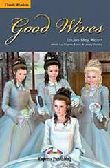Classic Readers 5 Good Wives - Readers