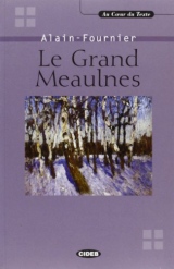 AU COEUR DU TEXTE - GRAND MEAULNES + CD