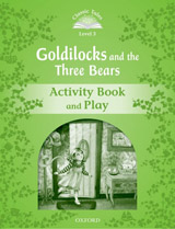 Classic Tales Second Edition Level 3 Goldilocks and the Three Bears Activity Book