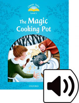 CLASSIC TALES Second Edition Beginner 1 The Magic Cooking Pot + Audio Mp3 Pack