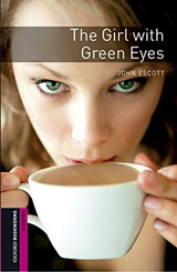 New Oxford Bookworms Library Starter The Girl with Green Eyes with MP3 Audio Download