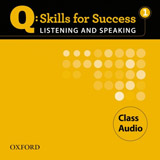 Q: Skills for Success Listening & Speaking 1 (Elementary) Class Audio CD